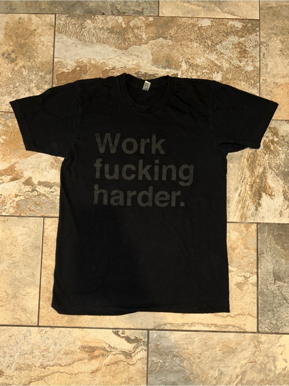Work F*cking Harder Graphic Spellout Short Sleeve T-Shirts Unisex Sz Medium